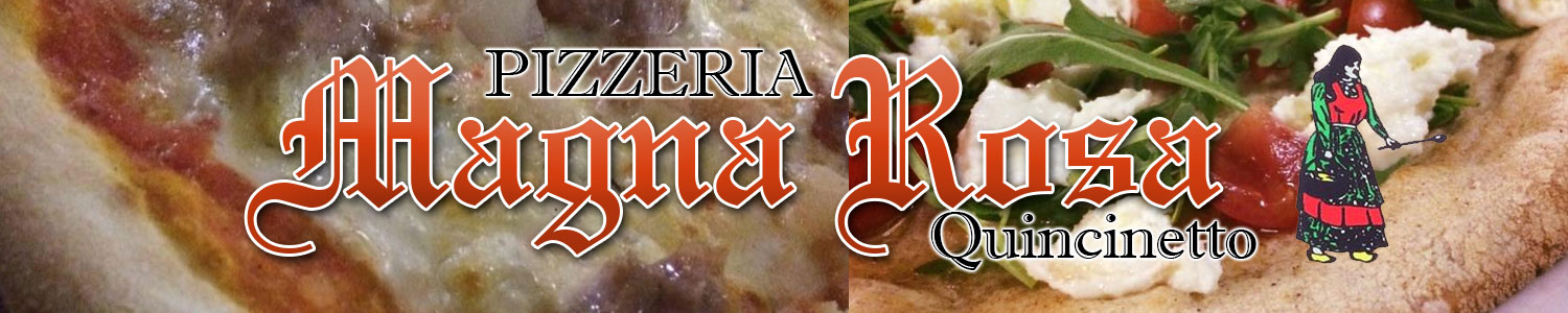 Pizzeria Magna Rosa - Quincinetto